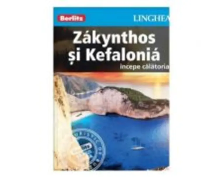 Zakynthos si Kefalonia. Incepe calatoria - Berlitz