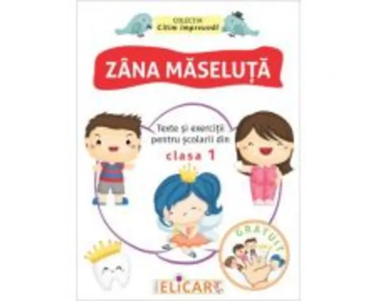Zana Maseluta. Texte si exercitii pentru scolarii din clasa 1