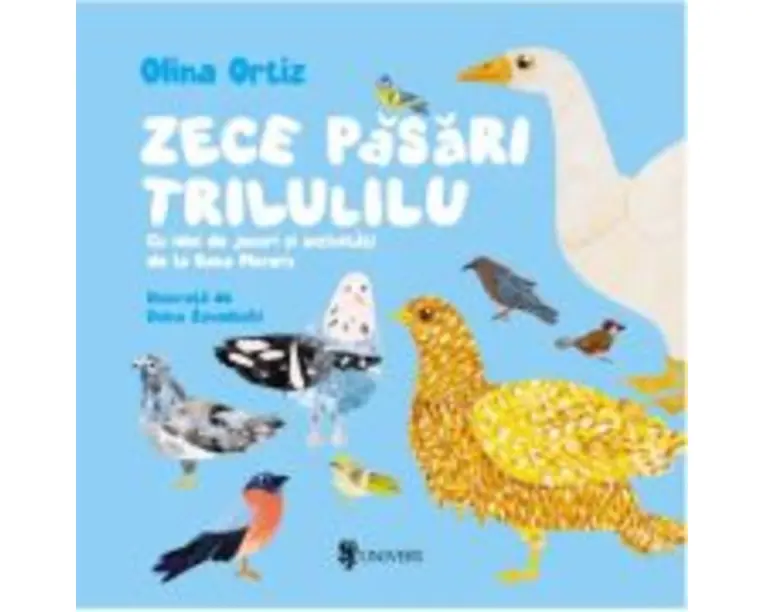 Zece pasari trilulilu - Olina Ortiz