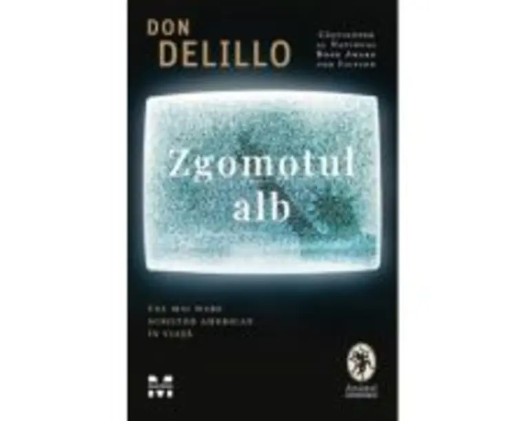 Zgomotul alb - Don DeLillo