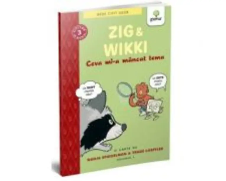 BEDE CITIT USOR. NIVELUL 3. Zig si Wikki: Ceva mi-a mancat tema, volumul 1 - Nadja Spiegelman, Trade Loeffler