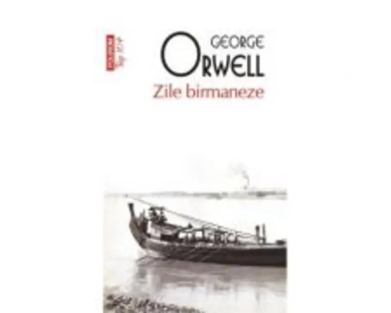 Zile birmaneze - George Orwell