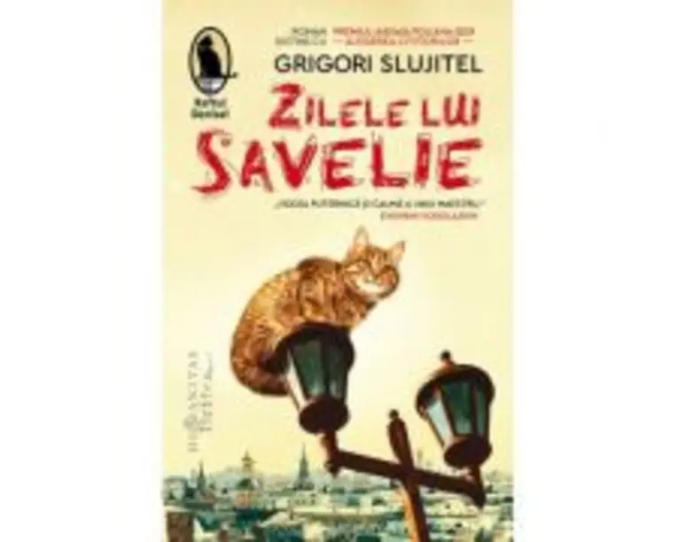 Zilele lui Savelie - Grigori Slujitel