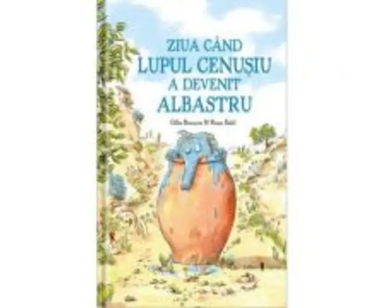 Ziua cand lupul cenusiu a devenit albastru - Gilles Bizouerne