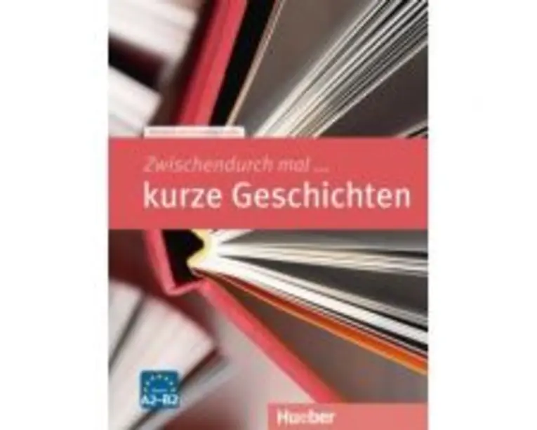 Zwischendurch mal... kurze Geschichten Kopiervorlagen A2- B2 - Rainer E. Wicke
