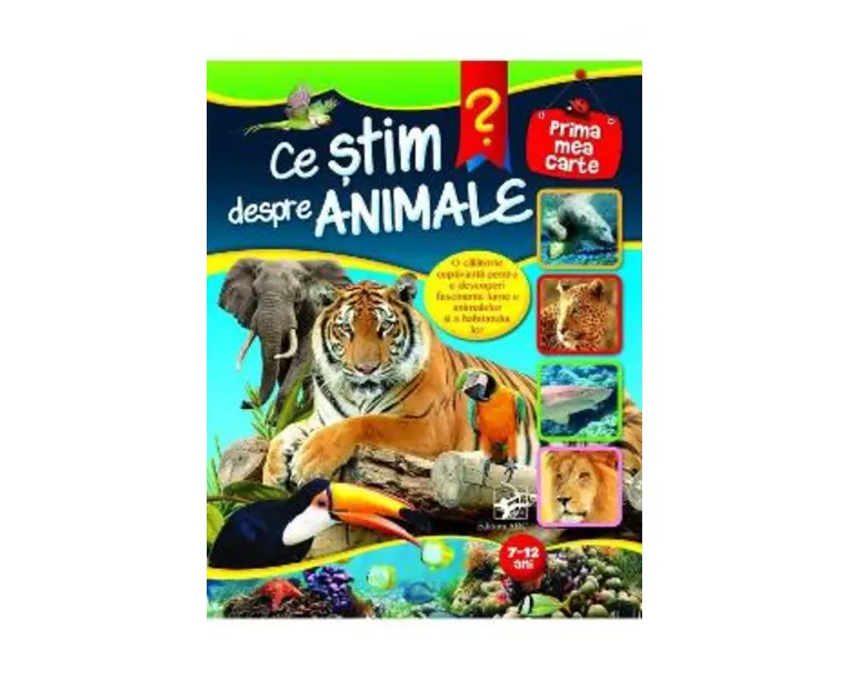 Ce stim despre animale? 7-12 ani