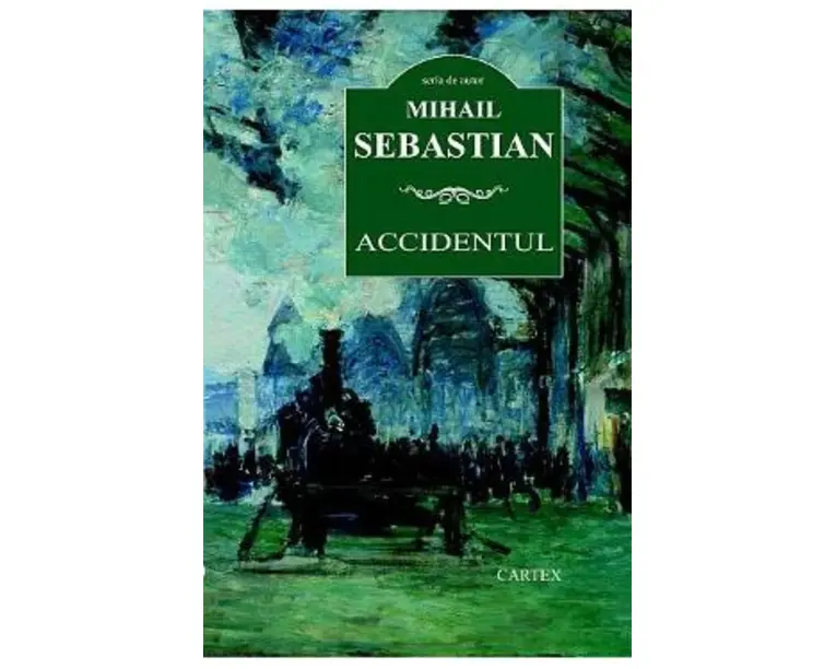 Accidentul ed. 2016 - Mihail Sebastian