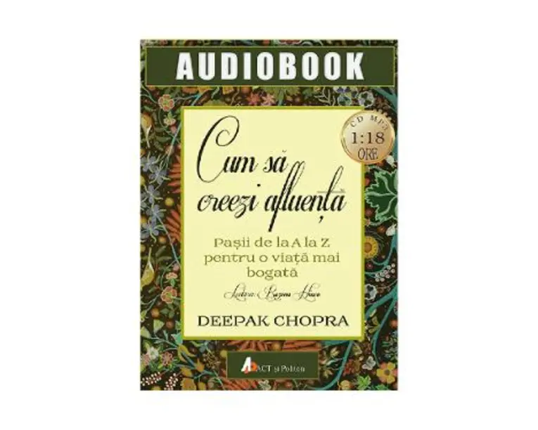 Audiobok - Cum sa creezi afluenta - Deepak Chopra