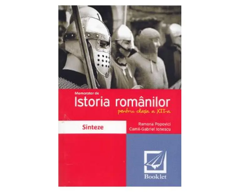 Memorator de istoria romanilor. Clasa a XII-a - Ramona Popovici