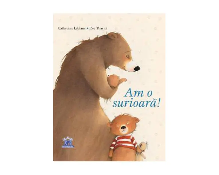 Am o surioara! - Catherine Leblanc, Eve Tharlet