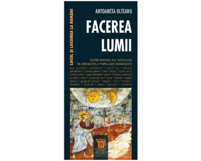 Facerea lumii - Antoaneta Olteanu