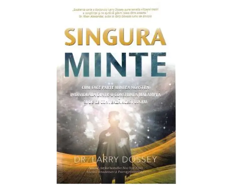 Singura minte - Larry Dossey