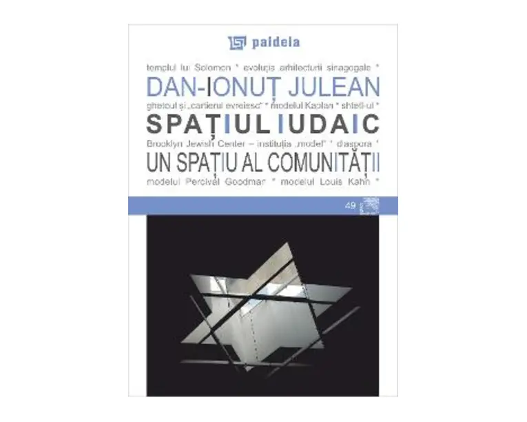 Spatiul iudaic, un spatiu al comunitatii - Dan-Ionut Julean