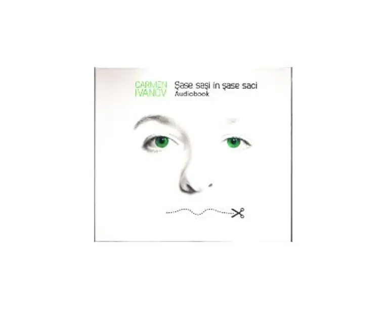 Sase sasi in sase saci. Audiobook - Carmen Ivanov