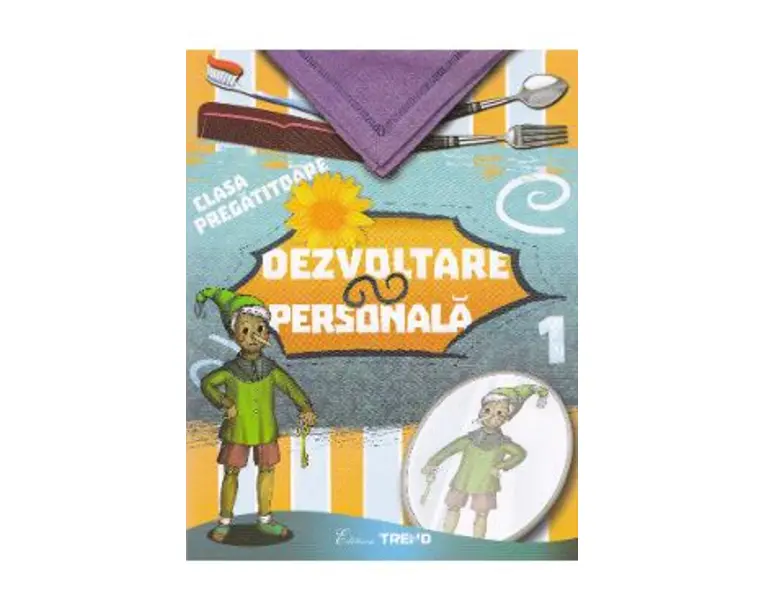 Dezvoltare personala - Clasa pregatitoare Sem.1