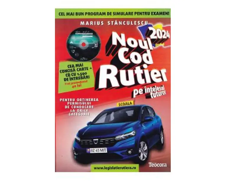 Noul Cod Rutier 2024 pe intelesul tuturor + CD - Marius Stanculescu