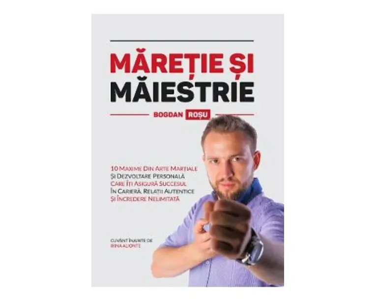 Maretie si Maiestrie - Bogdan Rosu