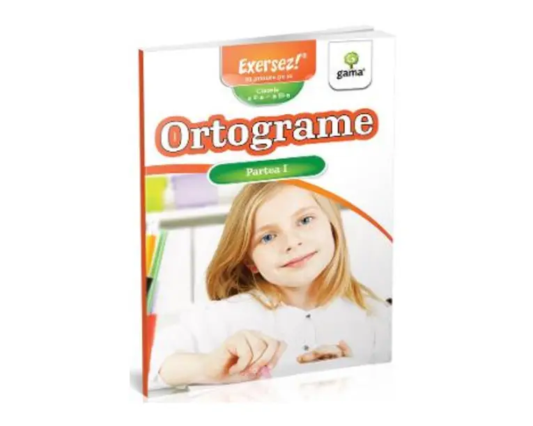 Ortograme. Partea I. Clasa 2-3