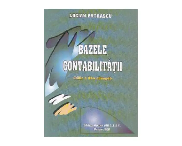 Bazele contabilitatii ed.3 - Lucian Patrascu