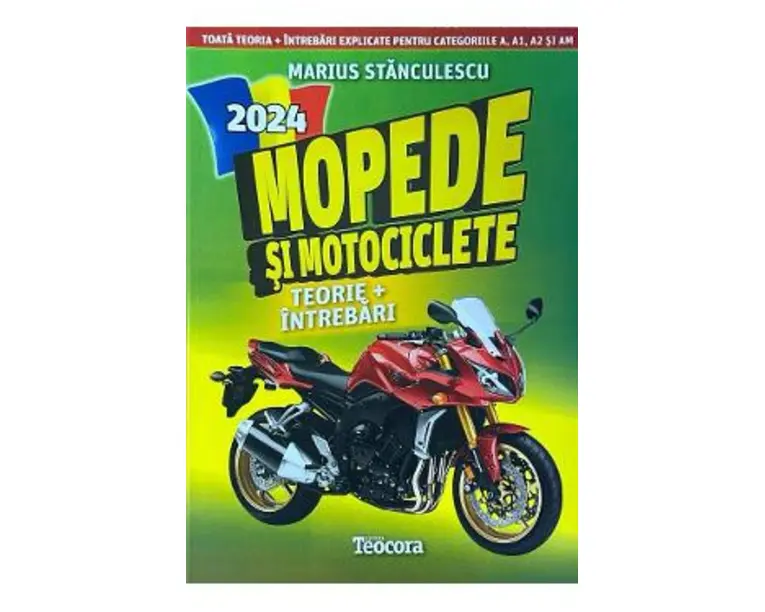 Mopede si motociclete. Ed.2024 - Marius Stanculescu