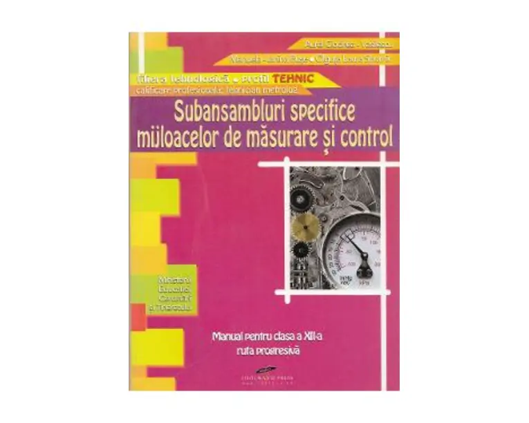 Subansambluri specifice mijloacelor se masurare si control - Clasa a 12-a - Manual - Aurel Ciocirlea-Vasilescu
