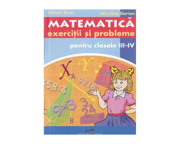 Matematica - Clasa 3-4 - Exercitii si probleme - Mihail Rosu, Niculina Ilarion