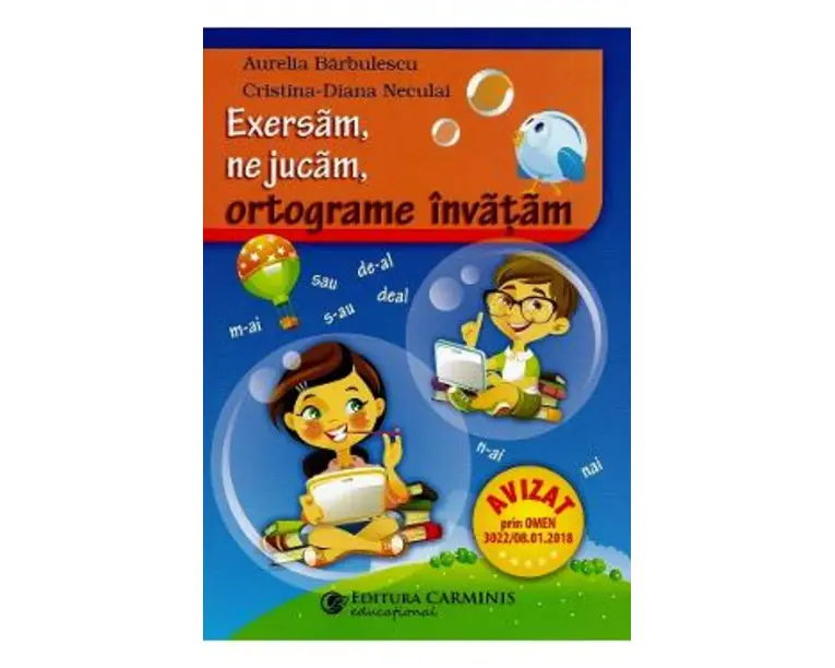 Exersam, ne jucam, ortograme invatam - Aurelia Barbulescu