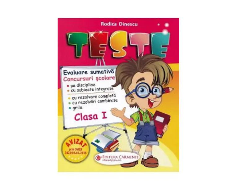 Teste - Clasa 1 - Comunicare in limba romana. Matematica si explorarea mediului - Rodica Dinescu