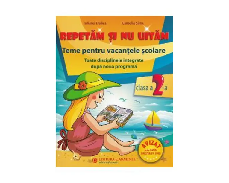 Repetam si nu uitam. Teme pentru vacantele scolare - Clasa 2 - Iuliana Dulica, Camelia Sima