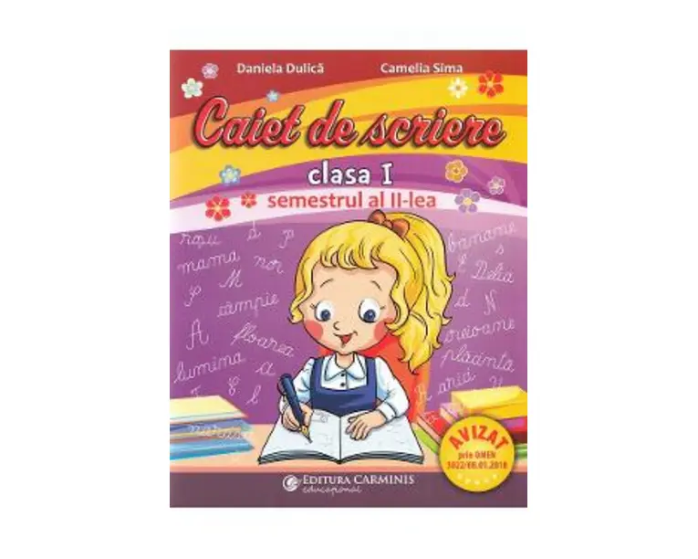 Caiet de scriere - Clasa 1 Sem.2 - Daniela Dulica, Camelia Sima