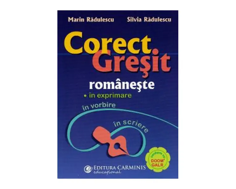 Corect. Gresit romaneste - Marin Radulescu, Silvia Radulescu