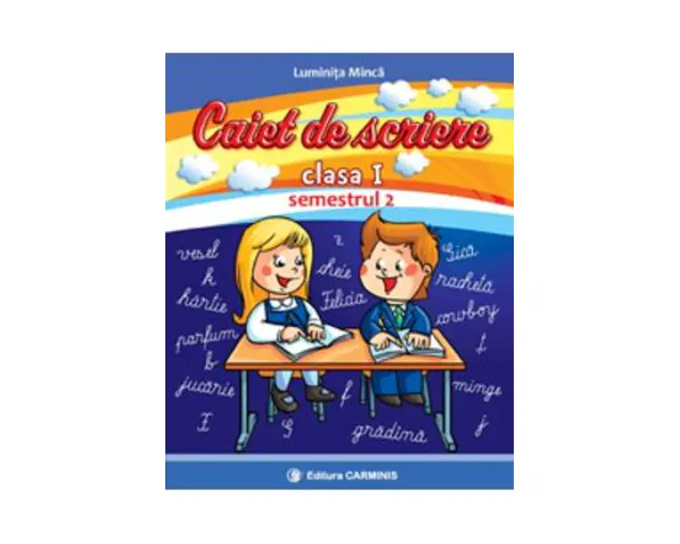 Caiet de scriere - Clasa 1 Sem.2 - Luminita Minca