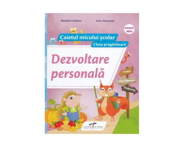 Dezvoltare personala. Clasa pregatitoare, caiet - Nicoleta Ciobanu, Irina Terecoasa