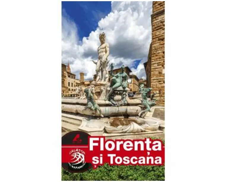 Florenta si Toscana - Calator pe mapamond