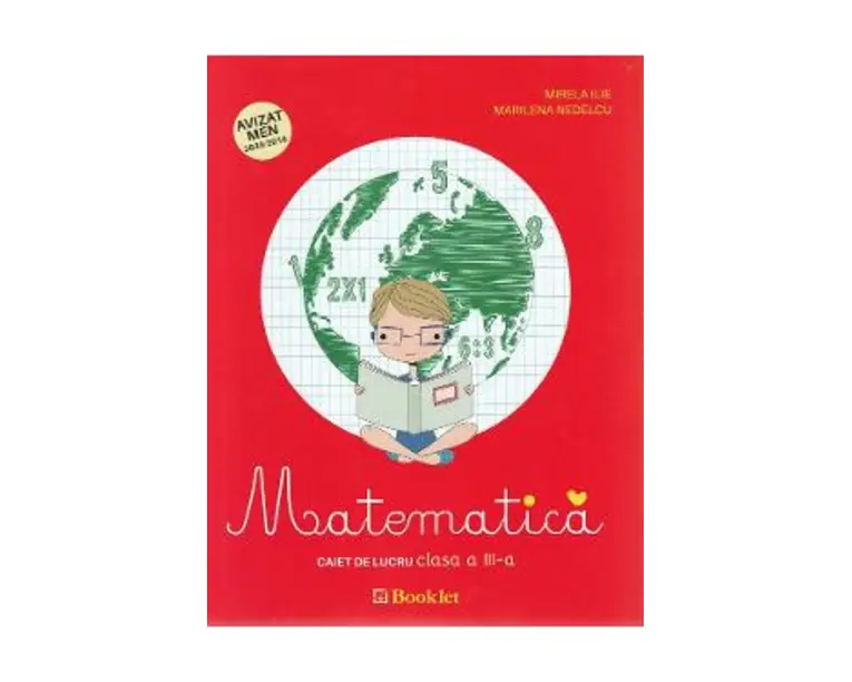 Matematica - Clasa 3 - Caiet - Mirela Ilie, Marilena Nedelcu