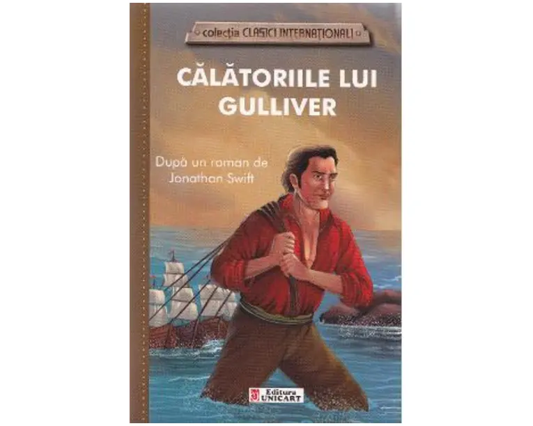 Calatoriile lui Gulliver- Dupa un roman de Jonathan Swift