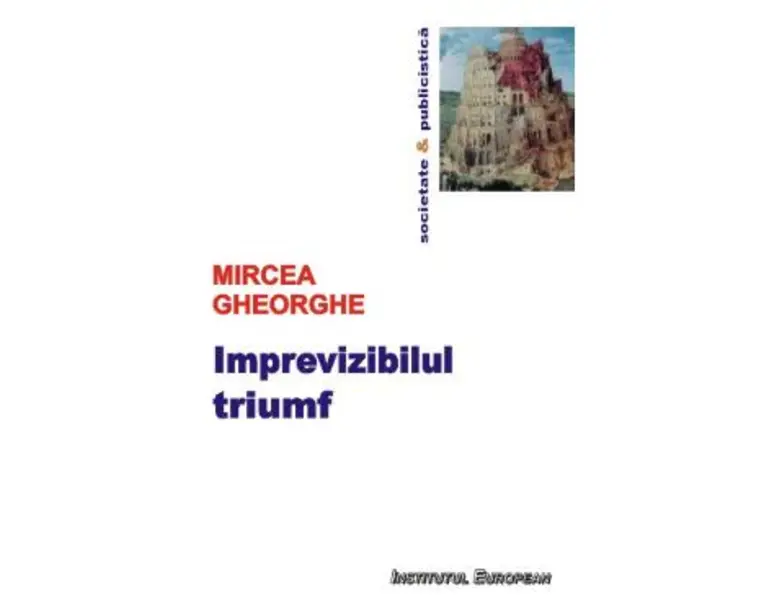 Imprevizibilul triumf - Mircea Gheorghe