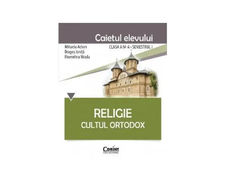 Religie - Clasa 4 Sem.1 - Mihaela Achim, Dragos Ionita