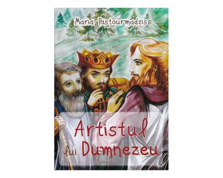 Artistul lui Dumnezeu - Maria Pastourmadzis