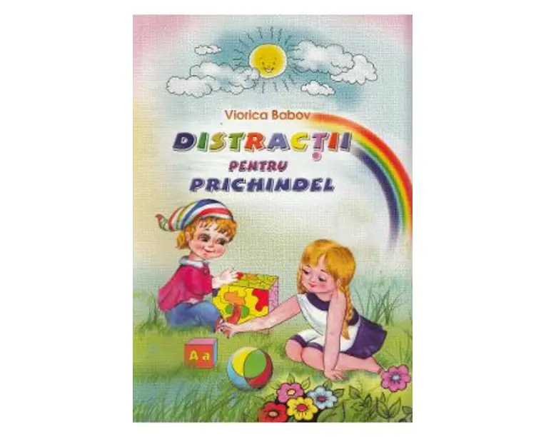 Distractii pentru Prichindel - Viorica Babov
