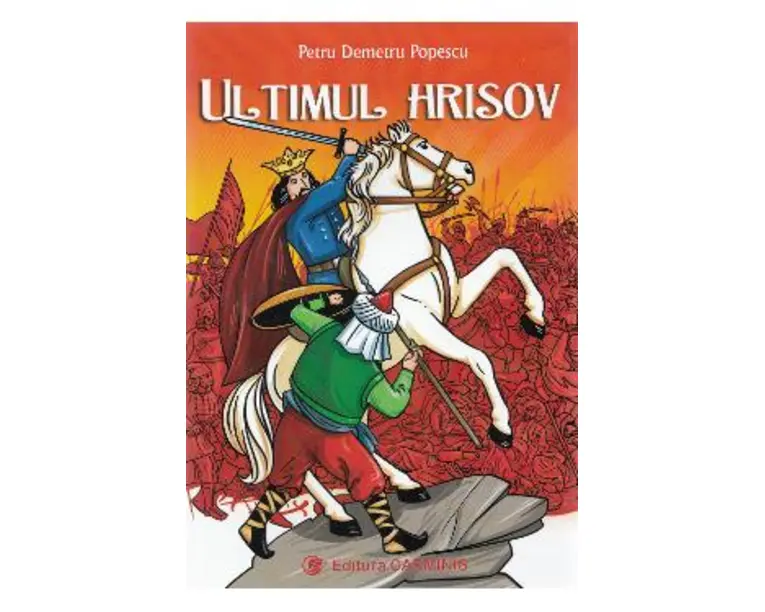 Ultimul hrisov - Petru Demetru Popescu