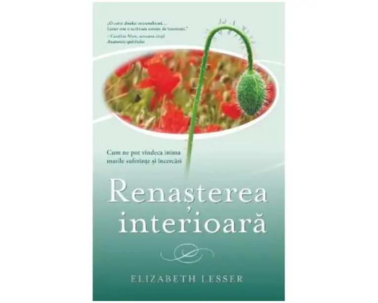 Renasterea interioara - Elizabeth Lesser