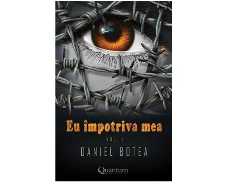 Eu impotriva mea. Vol.1 - Daniel Botea