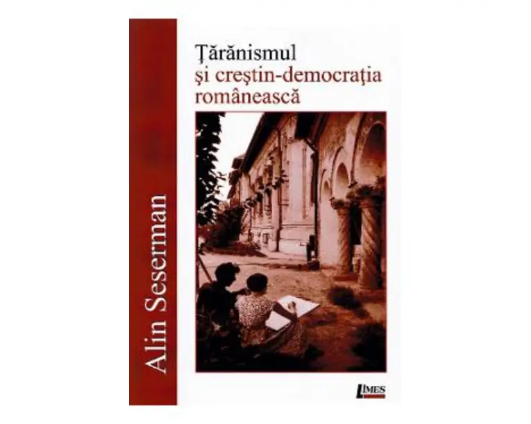 Taranismul si crestin-democratia romaneasca - Alin Seserman