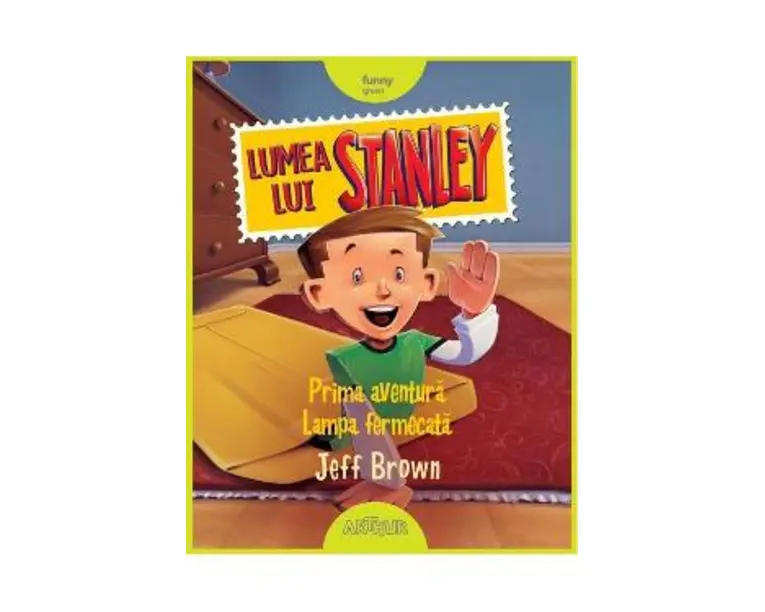 Lumea lui Stanley. Prima aventura: Lampa fermecata - Jeff Brown