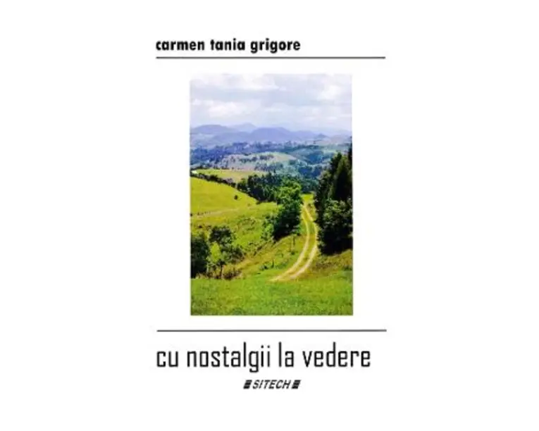 Cu nostalgii la vedere - Carmen Tania Grigore