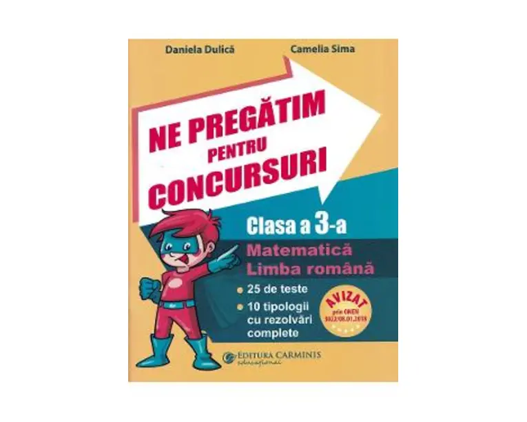 Ne pregatim pentru concursuri - Clasa 3 - Daniela Dulica, Camelia Sima