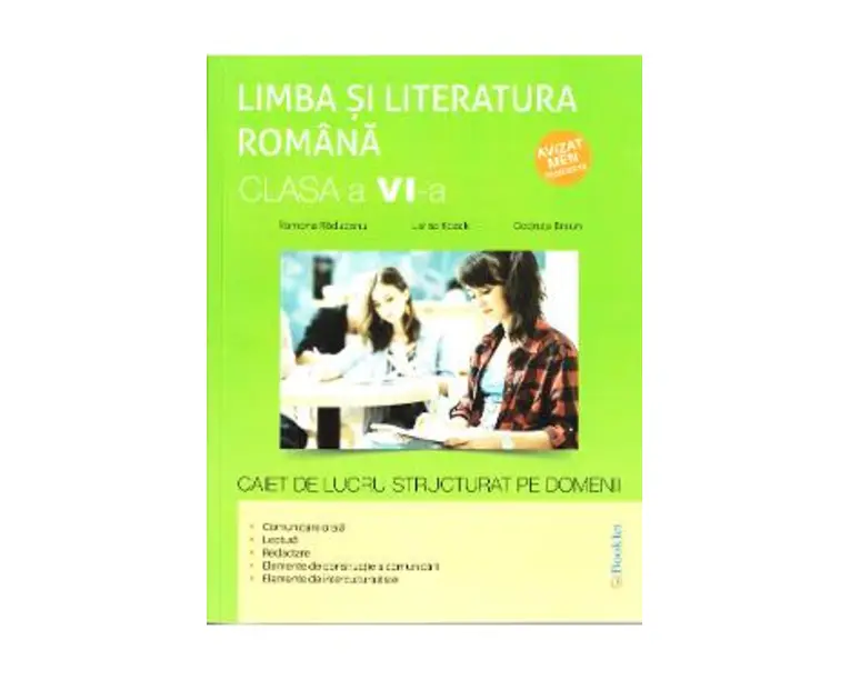 Romana - Clasa 6 - Caiet de lucru structurat pe domenii - Ramona Raducanu, Larisa Kozak, Codruta Braun
