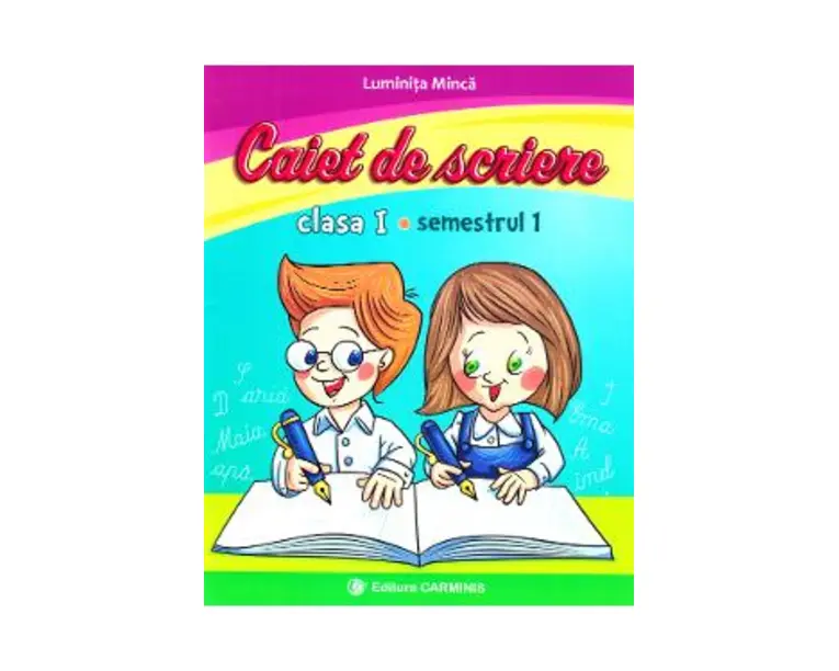 Caiet de scriere - Clasa 1 Sem.1 - Luminita Minca