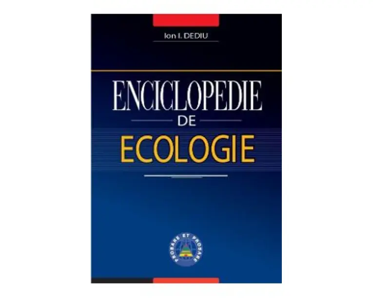 Enciclopedie de ecologie - Ion I. Dediu